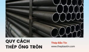 Quy cách ống thép tròn SeAH